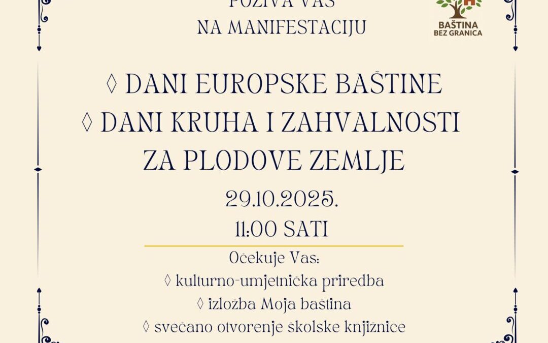 DANI EUROPSKE BAŠTINE I DANI KRUHA I ZAHVALNOSTI ZA PLODOVE ZEMLJE