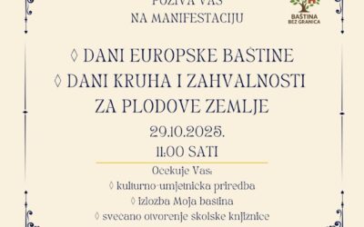 DANI EUROPSKE BAŠTINE I DANI KRUHA I ZAHVALNOSTI ZA PLODOVE ZEMLJE