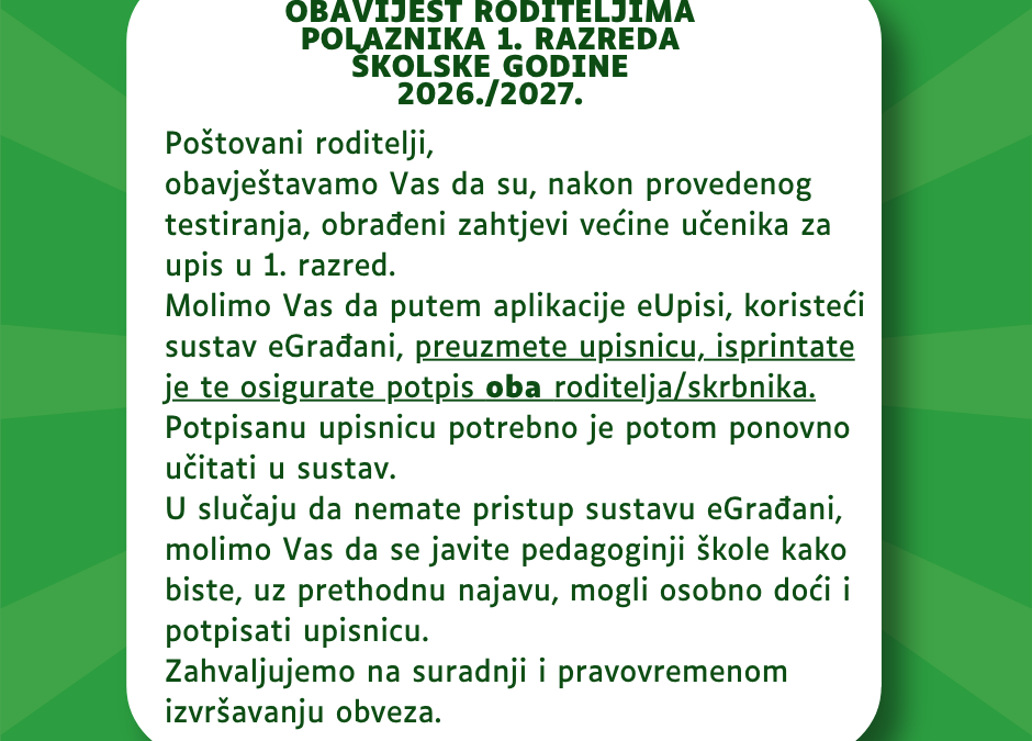 Obavijest roditeljima polaznika 1. razreda školske godine 2026./2027.